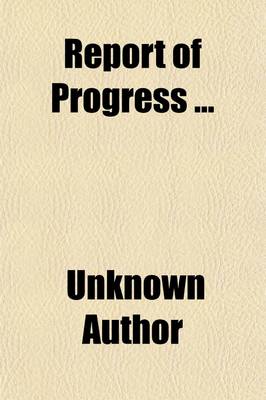 Book cover for Report of Progress Volume P. 4, V. 2