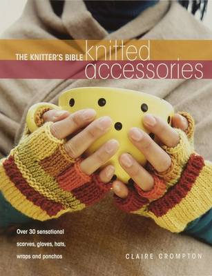 Book cover for Knitter'S Bible, Knitted Accessories