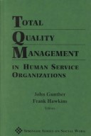 Book cover for Total Quality Management in Human Service Organizations