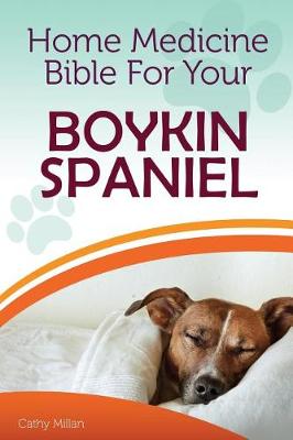 Book cover for Home Medicine Bible for Your Boykin Spaniel