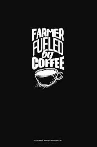 Cover of Farmer Fueled By Coffee