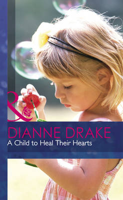 Book cover for A CHILD TO HEAL THEIR HEARTS