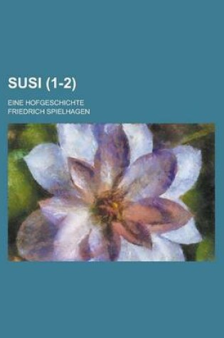 Cover of Susi; Eine Hofgeschichte (1-2)