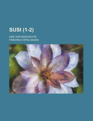 Book cover for Susi; Eine Hofgeschichte (1-2)