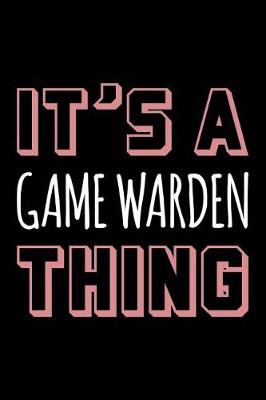 Book cover for It's a Game Warden Thing