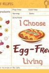 Book cover for I Choose Egg-Free Living