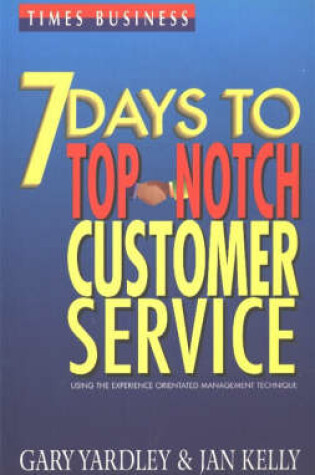 Cover of 7 Days to Top Notch Customer Service