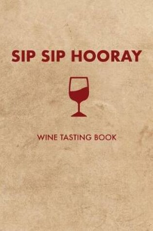 Cover of Sip Sip Hooray