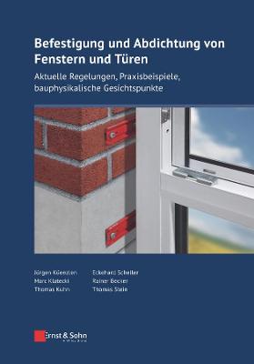 Book cover for Befestigung und Abdichtung von Fenstern und Türen – Aktuelle Regelungen, Praxisbeispiele,   bauphysikalische Gesichtspunkte