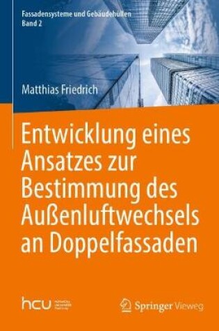 Cover of Entwicklung eines Ansatzes zur Bestimmung des Außenluftwechsels an Doppelfassaden