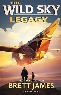 Book cover for The Wild Sky Legacy