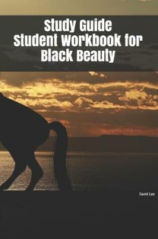 Cover of Study Guide Student Workbook for Black Beauty