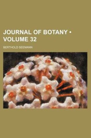 Cover of Journal of Botany (Volume 32)