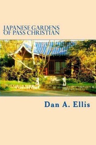 Cover of Japanese Gardens of Pass Christian