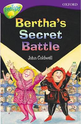 Book cover for Oxford Reading Tree: Level 11: Treetops Stories: Bertha's Secret Battle