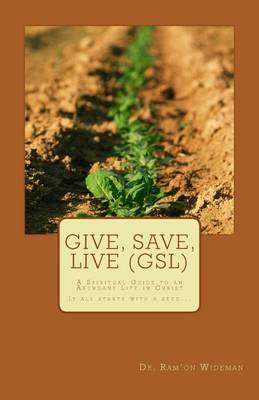 Book cover for Give, Save, Live (GSL)