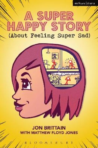 Cover of A Super Happy Story (About Feeling Super Sad)