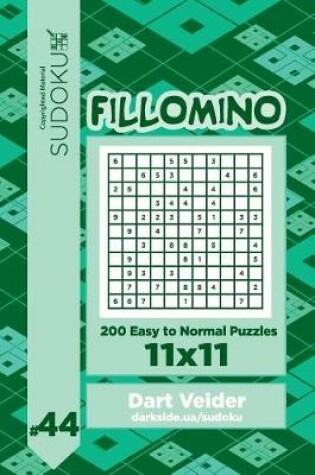 Cover of Sudoku Fillomino - 200 Easy to Normal Puzzles 11x11 (Volume 44)