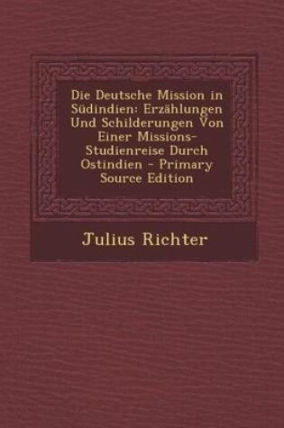 Cover of Die Deutsche Mission in Sudindien