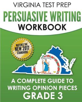 Book cover for Virginia Test Prep Persuasive Writing Workbook