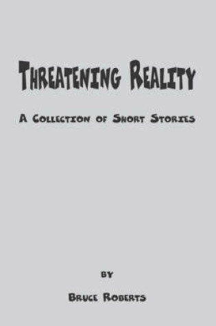 Cover of Threatening Reality