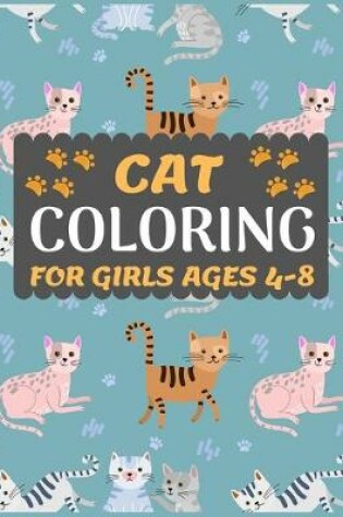 Cover of Cat Coloring Book for Girls Ages 4-8