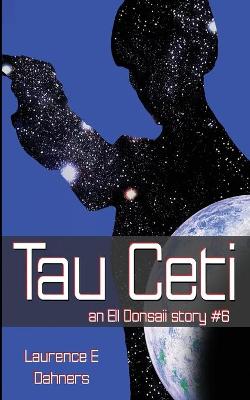 Book cover for Tau Ceti (an Ell Donsaii story #6)
