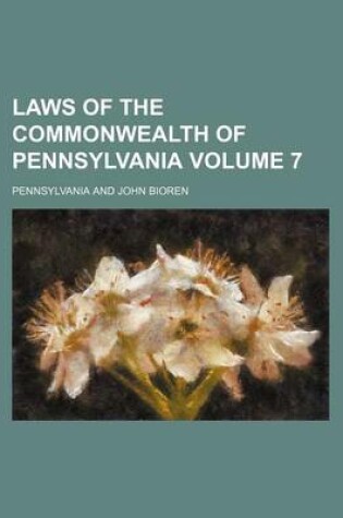 Cover of Laws of the Commonwealth of Pennsylvania Volume 7