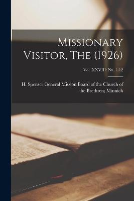 Book cover for Missionary Visitor, The (1926); Vol. XXVIII