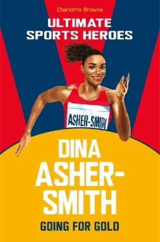 Cover of Dina Asher-Smith (Ultimate Sports Heroes)