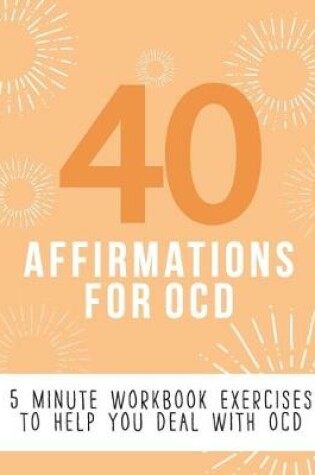 Cover of 40 Affirmations for OCD