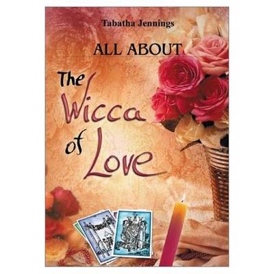Book cover for All About the Wicca of Love