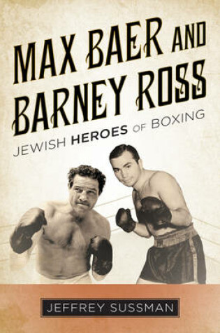 Cover of Max Baer and Barney Ross