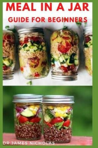 Cover of Meal in a Jar Guide for Beginners