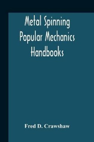 Cover of Metal Spinning; Popular Mechanics Handbooks