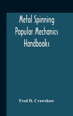 Book cover for Metal Spinning; Popular Mechanics Handbooks