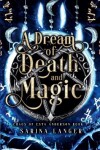 Book cover for A Dream of Death and Magic