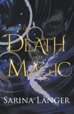Book cover for A Dream of Death and Magic