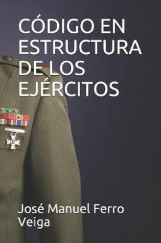 Cover of Codigo En Estructura de Los Ejercitos