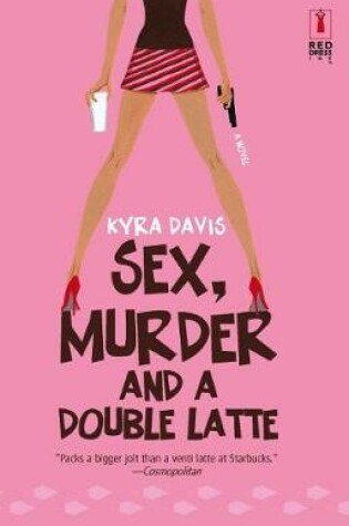Cover of Sex, Murder and a Double Latte