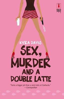 Cover of Sex, Murder and a Double Latte