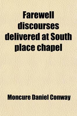 Book cover for Farewell Discourses Delivered at South Place Chapel