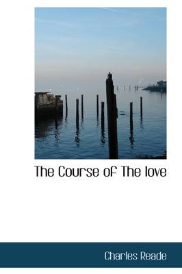 Book cover for The Course of the Love