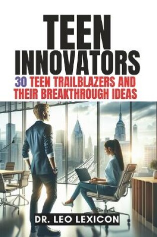 Cover of Teen Innovators