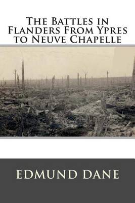 Book cover for The Battles in Flanders from Ypres to Neuve Chapelle