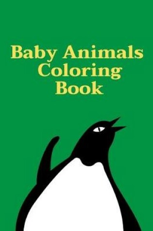 Cover of Baby Animals Coloring Book