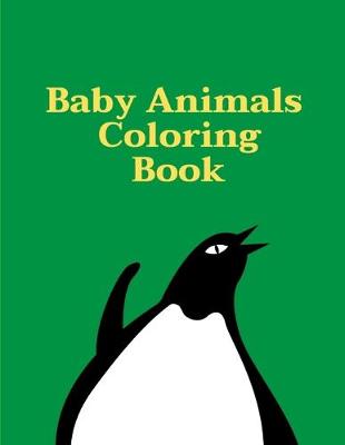 Book cover for Baby Animals Coloring Book