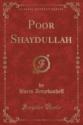 Book cover for Poor Shaydullah (Classic Reprint)