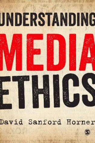 Cover of Understanding Media Ethics