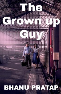 Book cover for The Grown up Guy